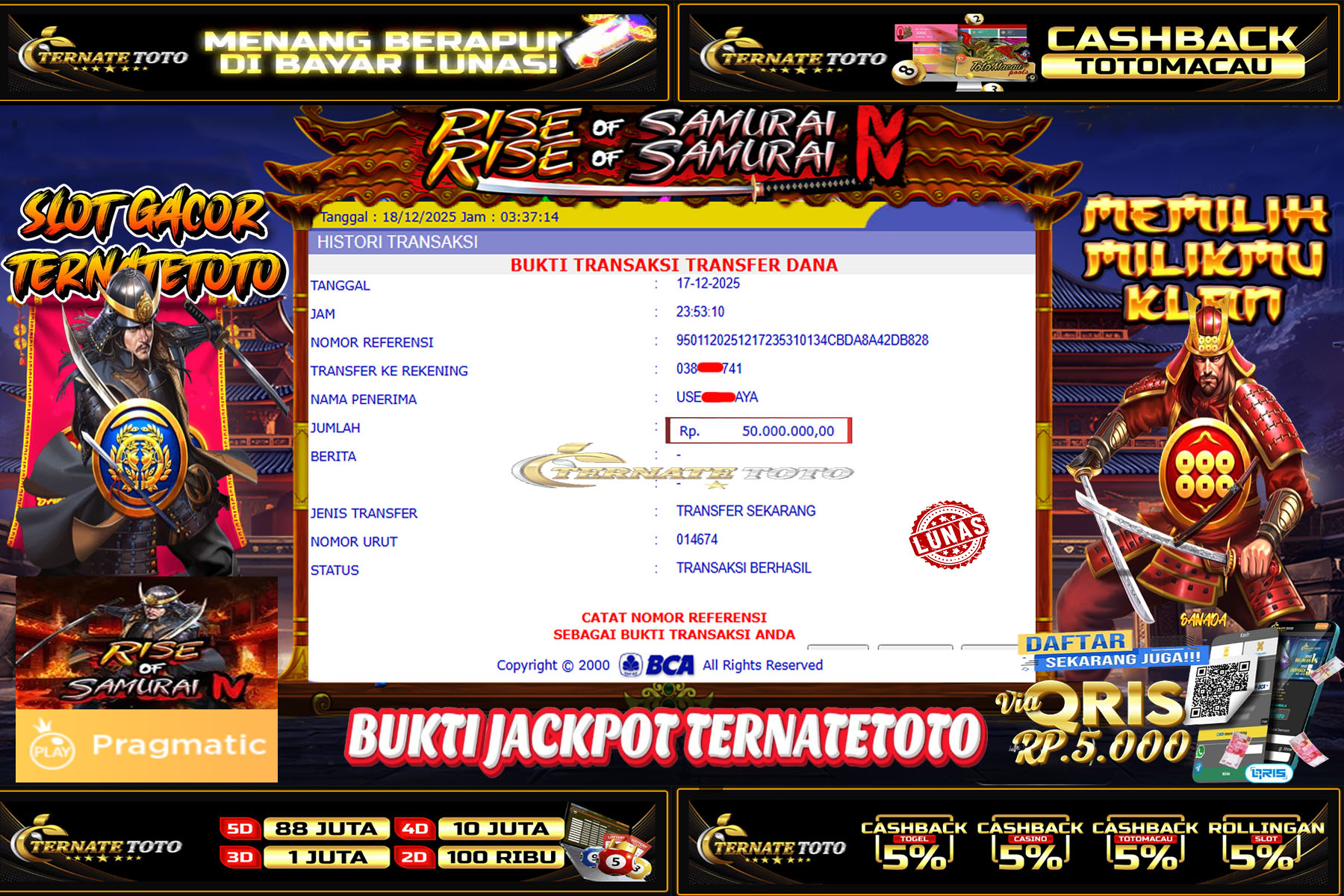 TERNATETOTO - RISE OF SAMURAI N DI PRAGMATIC Rp.50,000,000,-
